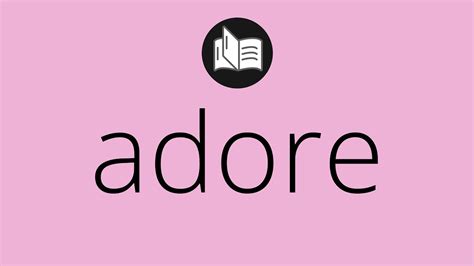 adore means in english